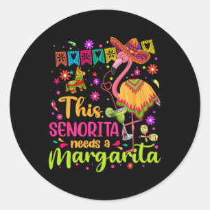 Sticker Rond Senorita A Besoin D'Une Margarita Cinco De Mayo Fu
