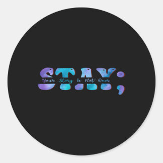 Sticker Rond Sensibilisation à la prévention du suicide Restez 