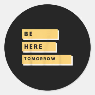 Sticker Rond Sensibilisation à la santé mentale Soyez ici demai