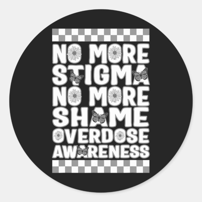 Sticker Rond Sensibilisation À La Surdose Pas Plus Stigmatisati (Devant)