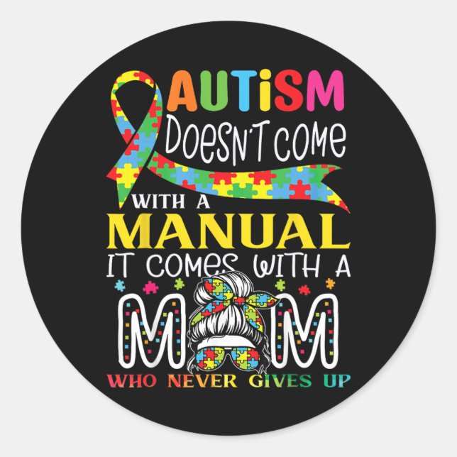 Sticker Rond Sensibilisation à l'autisme 2025 Ne Vient Pas Avec (Devant)