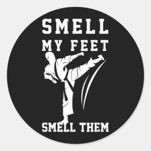 Sticker Rond Sentir Mes Pieds Drôle Taekwondo