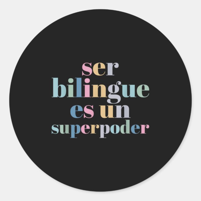 Sticker Rond Ser Bilingue Es Un Superder Bilingual Spanieacher  (Devant)