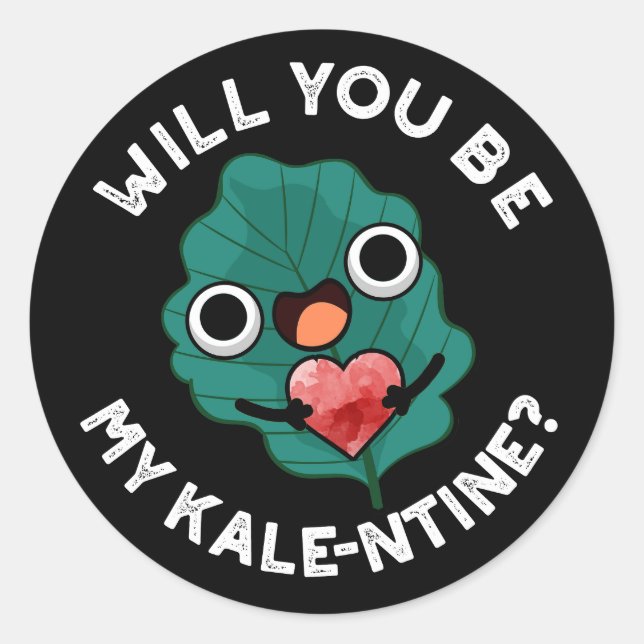 Sticker Rond Serez-Vous Mon Kale Saint Valentin Pun Dark BG (Devant)