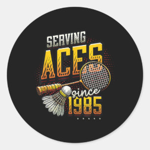 Sticker Rond Serving Aces depuis 1985 Badminton Lover 40th Birt