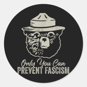 Sticker Rond Seulement vous pouvez empêcher le fascisme ours ré