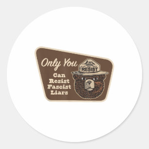 Sticker Rond Seulement Vous Pouvez Résister Aux Menteurs Fascis