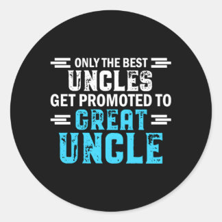 Sticker Rond Seuls Les Meilleurs Oncles Sont Promus Au Grand On