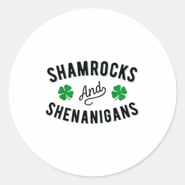 Sticker Rond Shamrocks And Shenanigans St Patricks Day Irish Me (Devant)