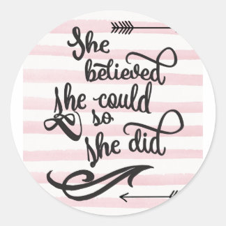 Sticker Rond she believed she could so she did
