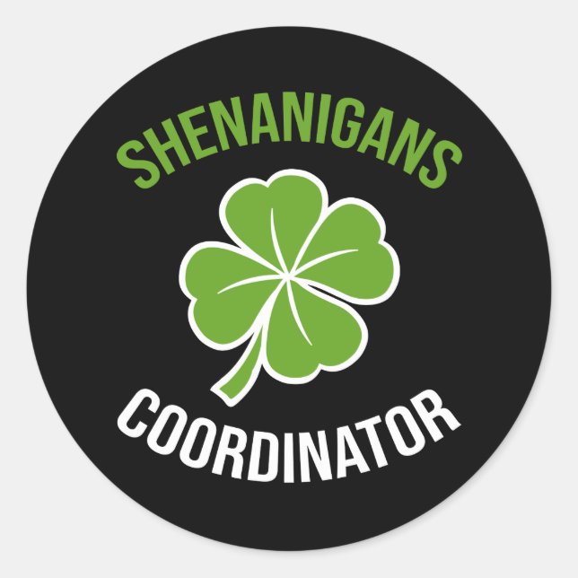 Sticker Rond Shenanigans Coordinator St Patrick's Day (Devant)