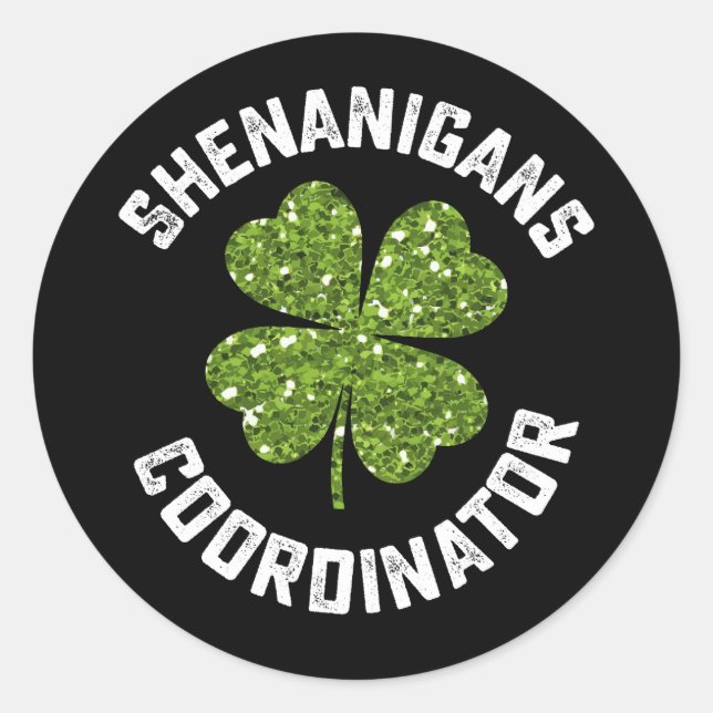 Sticker Rond Shenanigans Coordonnateur Funny St Patrick's Day (Devant)