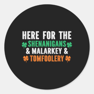 Sticker Rond Shenanigans Malarkey Et Tomfoolery Drôle St Patri