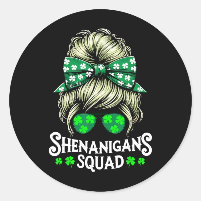 Sticker Rond Shenanigans Squad Messy Bun Jour de la Saint Patri (Devant)