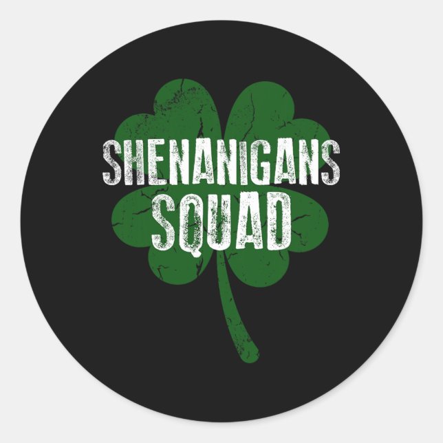 Sticker Rond Shenanigans Squad Saint Patricks Day (Devant)