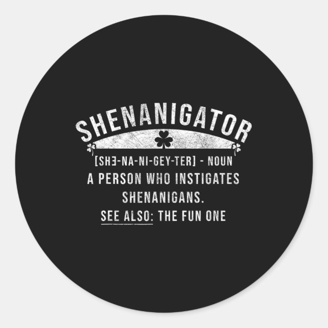 Sticker Rond Shenanigator Définition Shenanigans Funny St Patri (Devant)