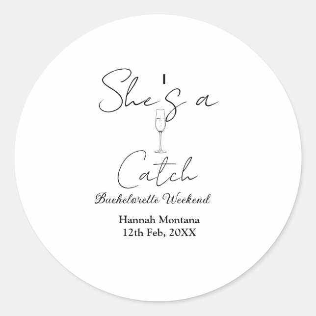 Sticker Rond She's a catch champagne bottle bachelorette weeken (Devant)