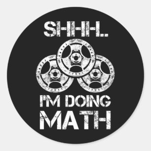Sticker Rond Shhh Je fais Math Drôle Poids Lifting Entraînement