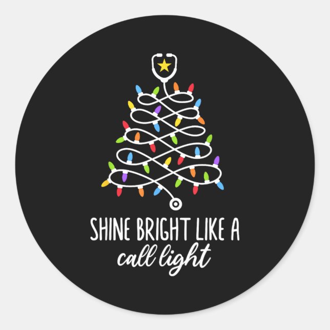 Sticker Rond Shine Bright Like A Call Light Funny Nurse Christm (Devant)