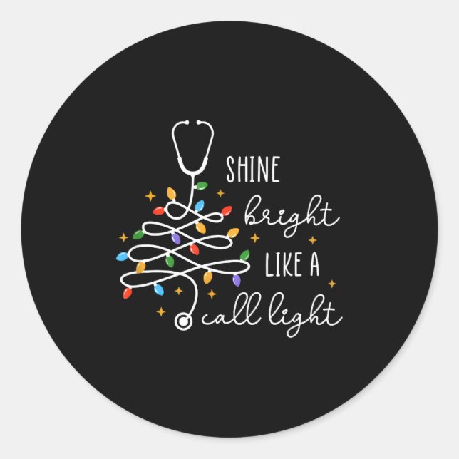 Sticker Rond Shine Bright Like A Call Light Stethoscope Nurse C (Devant)