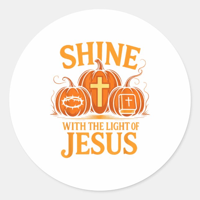 Sticker Rond Shine With The Light Of Jesus Christian Halloween  (Devant)
