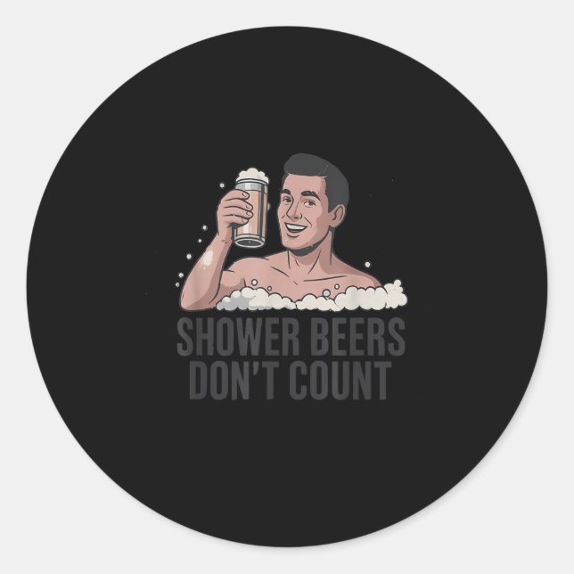Sticker Rond Shower Beers Don’t Count Funny Beer Lover Retro  (Devant)