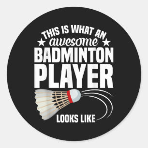 Sticker Rond Shuttle Badminton Match Awesome Joueur Badminton