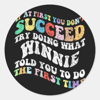 Sticker Rond Si au début vous n'avez pas réussi essayez de fair