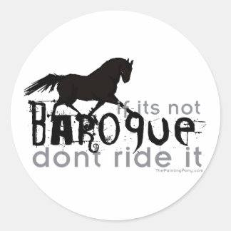Sticker Rond Si ce n'est pas baroque