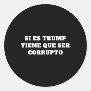 Sticker Rond Si C'est Trump Ça Doit Être Corrompu Citation Aoc