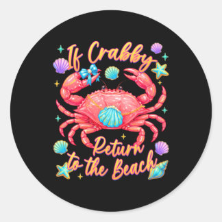 Sticker Rond Si Crabby Retourne à la Plage Crabe d'Été