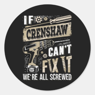 Sticker Rond Si Crenshaw ne peut pas le réparer, nous sommes to