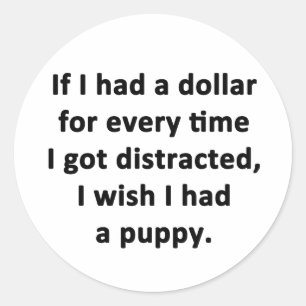 Sticker Rond Si j'avais un dollar