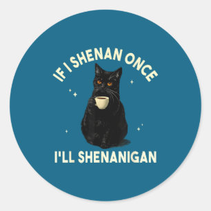 Sticker Rond Si je fais des bêtises je ferai des bêtises amateu