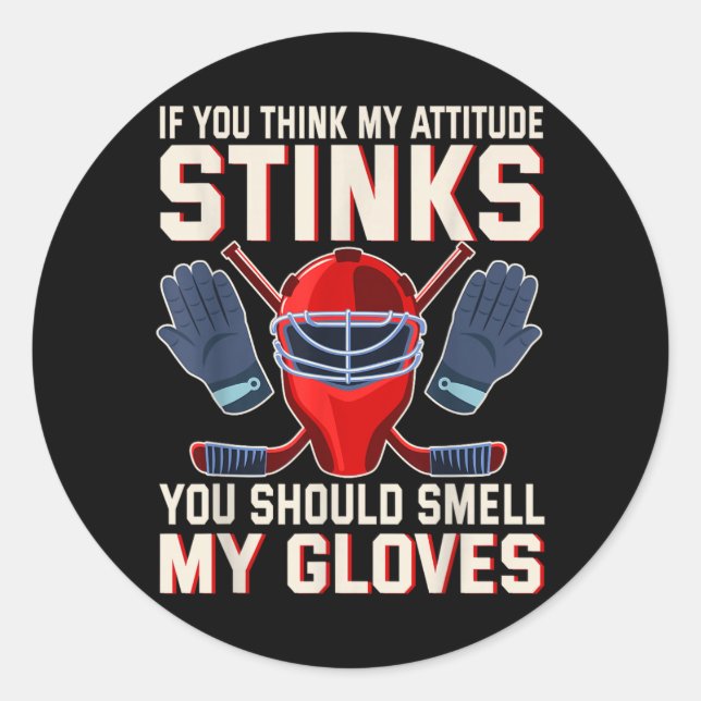 Sticker Rond Si l'attitude pue devrait sentir les gants (Devant)