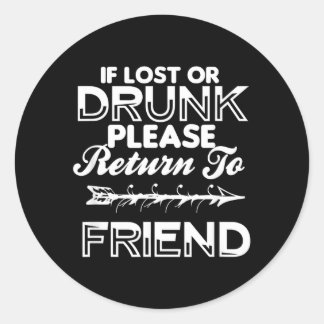 Sticker Rond Si Perdu Ou Retour À Mon Ami T-Shirt Cadeau Drôle