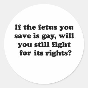 STICKER ROND SI VOTRE FŒTUS EST GAY