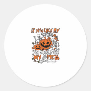 Sticker Rond Si vous aimez les citrouilles Pie de squelette d'H
