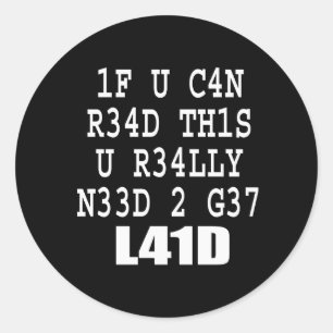 STICKER ROND SI VOUS POUVEZ LIRE CECI