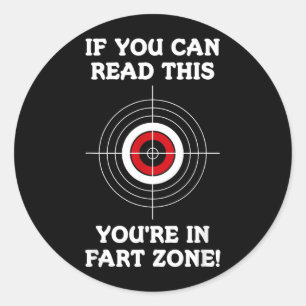Sticker Rond Si vous pouvez lire ceci en zone de pet drôle cita