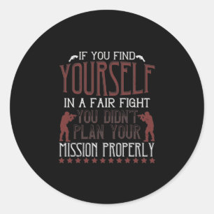 Sticker Rond Si Vous Vous Trouvez Dans Un Combat Juste