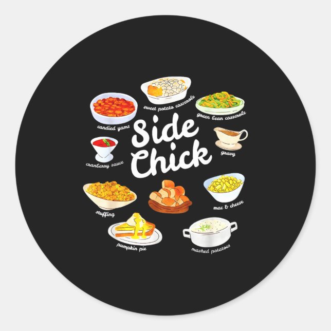 Sticker Rond Side Chick Funny Thanksgiving Foodie Friendsgiving (Devant)