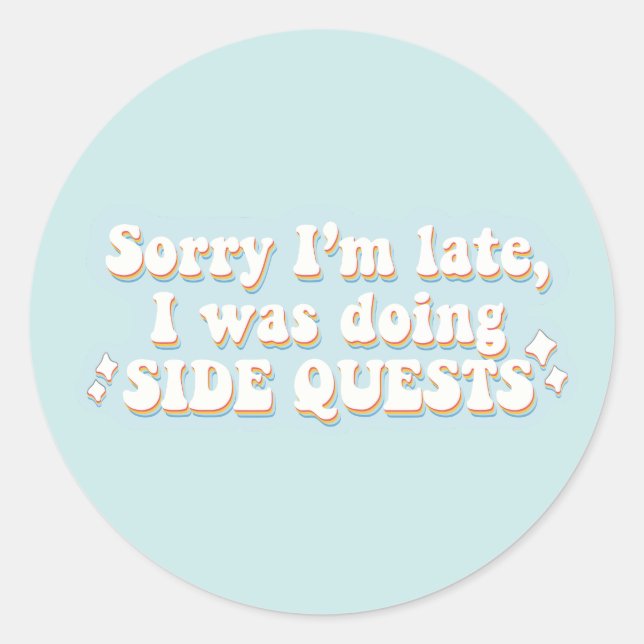 Sticker Rond Side Quests Funny  (Devant)
