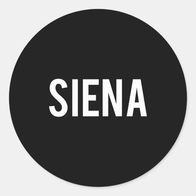 Sticker Rond Siena - Cool New Funny Name Fan Gift Tee  (Devant)