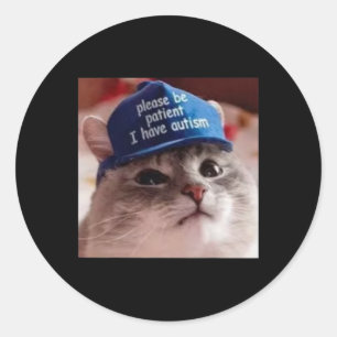 Sticker Rond S'Il Vous Plaît Être Patient J'Ai Autisme Chat Amu