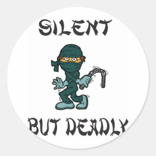 Sticker Rond silencieux mais mortel Ninja Fart