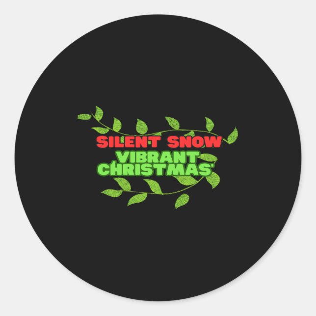 Sticker Rond Silent And Vibrant Christmas  (Devant)