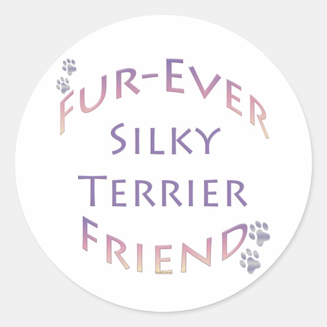 Sticker Rond Silky Terrier Furever Friend (Devant)