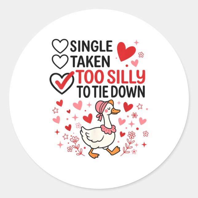 Sticker Rond Silly Goose Romantic Status Funny Love Life Dating (Devant)