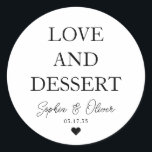 Sticker Rond Simple Classique AMOUR DESSERT Coeur Mariage Faveu<br><div class="desc">Sticker classique en Merci noir avec "Love and Dessert" dans une police classique moderne et élégante. Vous pouvez facilement le personnaliser avec vos noms et date mariage.</div>